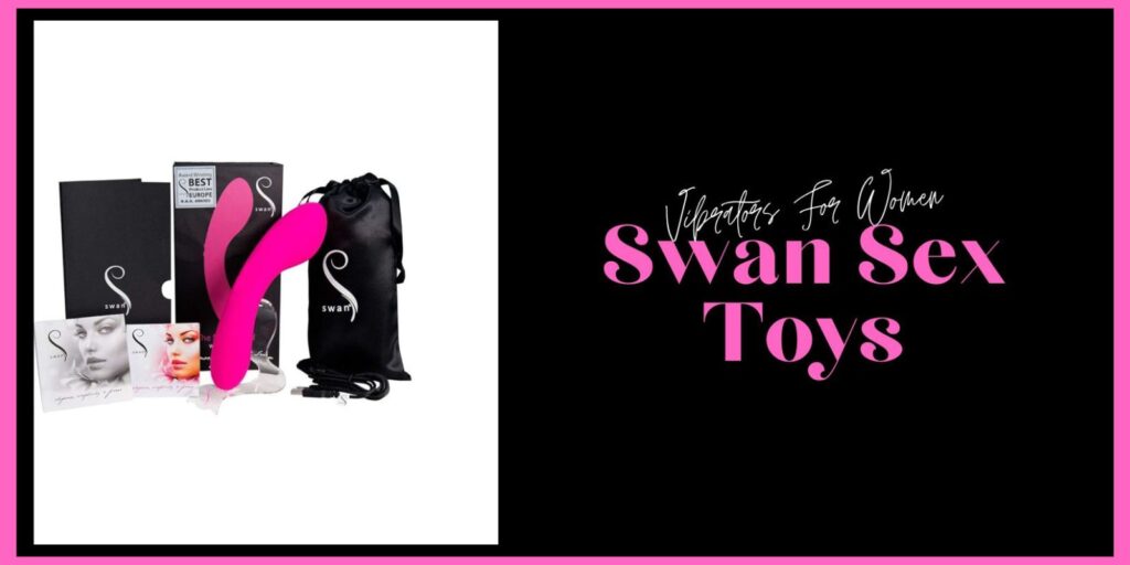 Swan Sex Toys – New And Improved Brand Of Vibrators