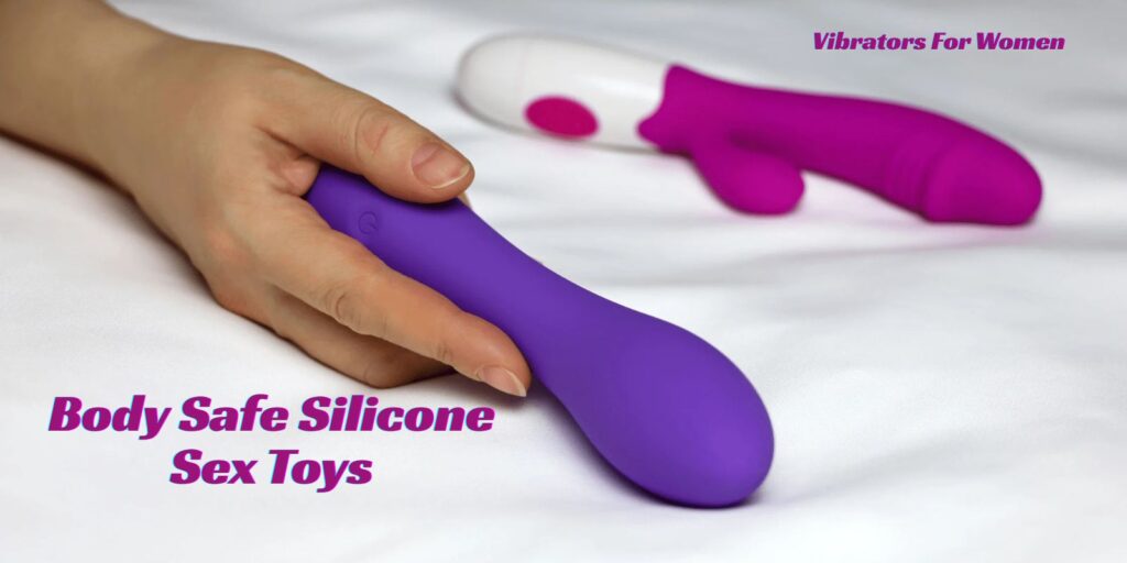 What Makes Body Safe Silicone Sex Toys the Best Choice?